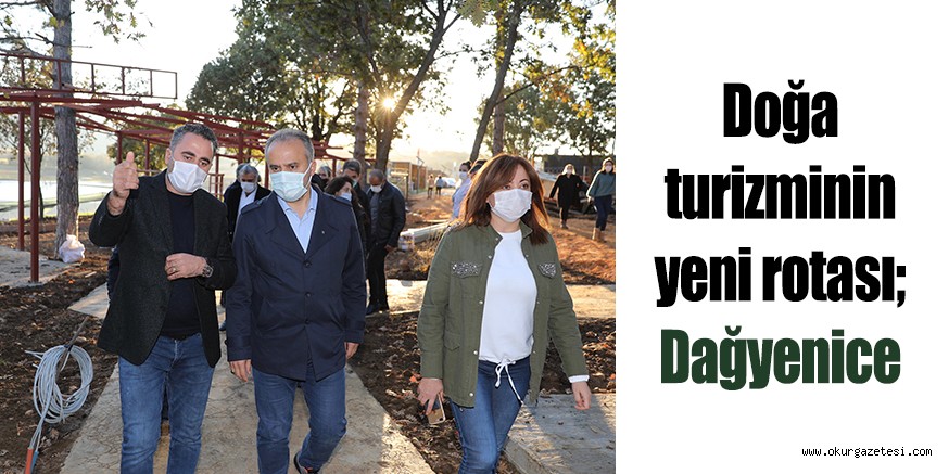 Doğa turizminin yeni rotası; Dağyenice