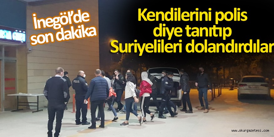Kendilerini polis diye tanıtıp yabancı uyruklu şahısları dolandıran 2’si bayan 5 kişi kovalamaca sonunda yakalandı