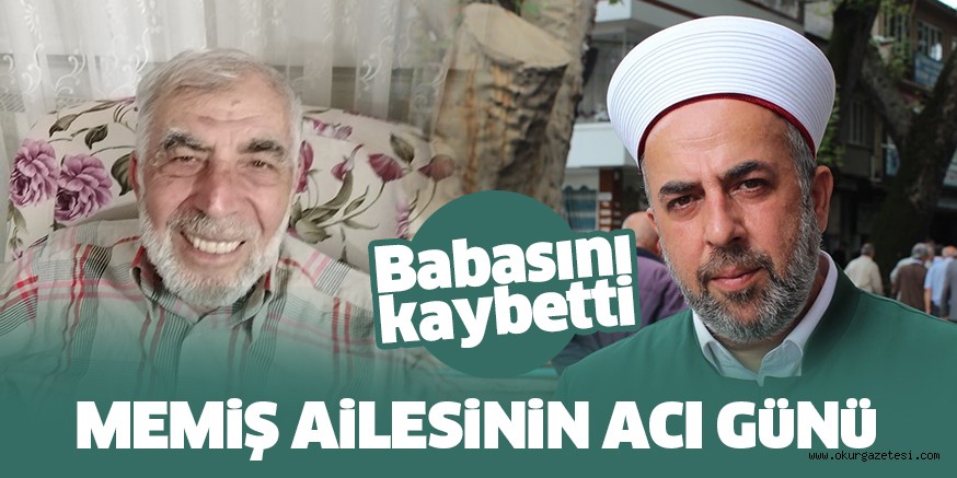 Memiş ailesinin acı günü