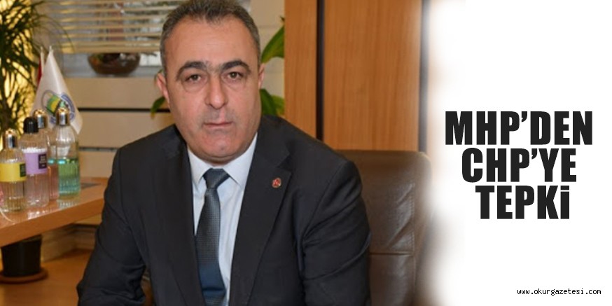 MHP’DEN CHP’YE TEPKi
