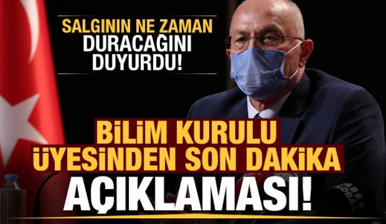 Son dakika açıklaması! Bilim Kurulu üyesi salgının ne zaman duracağını duyurdu…