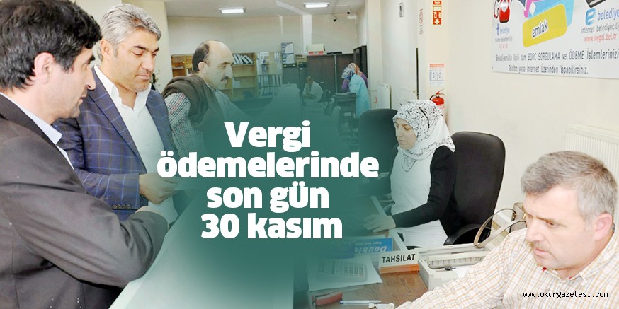 Vergi ödemelerinde son gün 30 kasım