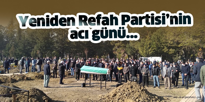 Yenide Refah Camiasının acı günü