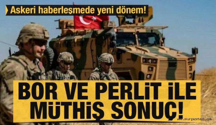 Askeri haberleşmede yeni dönem! Bor ve perlit ile müthiş sonuç