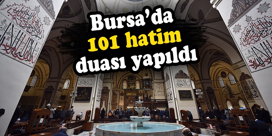 Bursa’da 101 hatim duası yapıldı