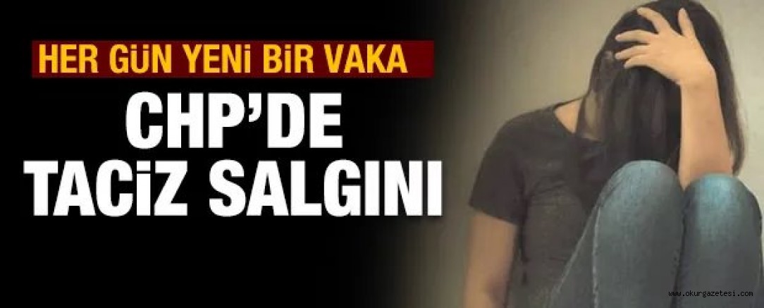 CHP’de taciz salgını