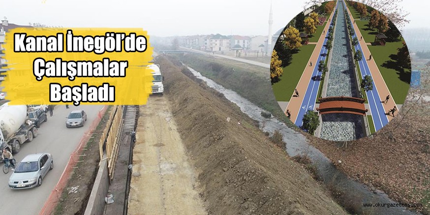 Kanal İnegöl’de Çalışmalar Başladı
