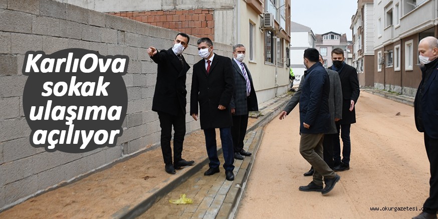 Karlıova Sokak ulaşıma açılıyor