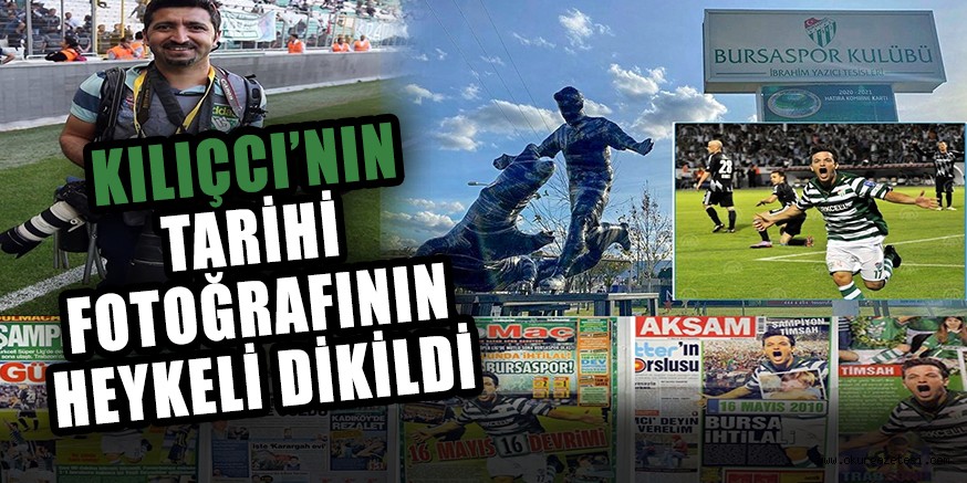 KILIÇCI’NIN TARİHİ FOTOĞRAFININ HEYKELİ DİKİLDİ
