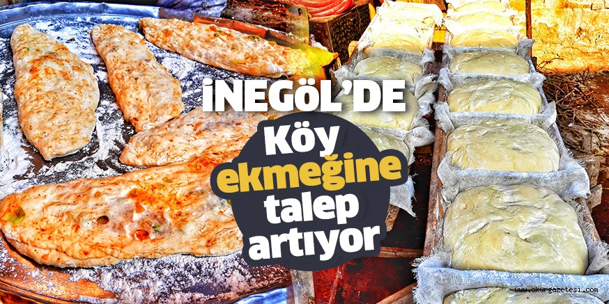 Köylerden şehri merkezine; ‘Köy ekmeği’