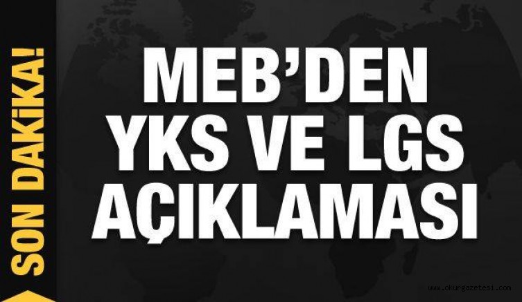MEB’den son dakika LGS ve YKS kararı! Herkes merak ediyordu