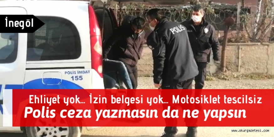 Polis ceza yazmasın da ne yapsın…