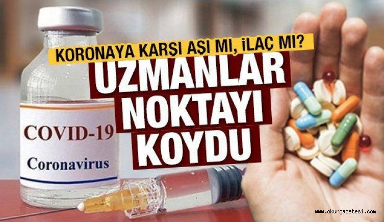 Profesörler kafa karışıklığını giderdi: İlaç iyileştirir, aşı engeller