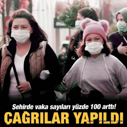 Şehirde vaka sayıları yüzde 100 arttı! Çağrılar yapıldı