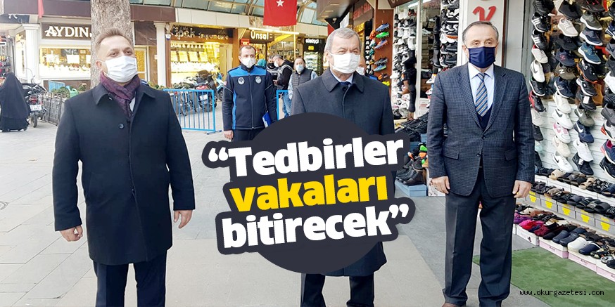 “Tedbirler vakaları bitirecek”