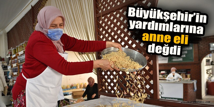 Yardımlar hem mağdura hem kadınlara kazandırıyor  Büyükşehir’in yardımlarına anne eli değdi