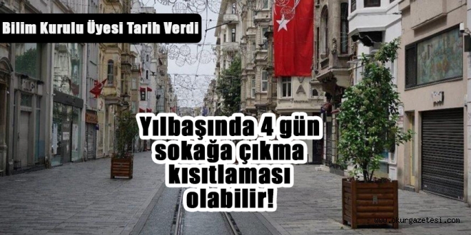 Yılbaşında 4 gün sokağa çıkma kısıtlaması olabilir!