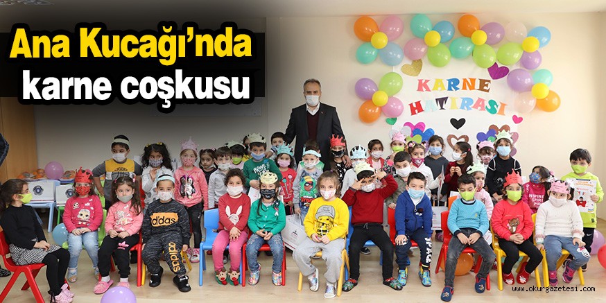 Ana Kucağı’nda karne coşkusu