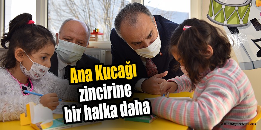 Ana Kucağı zincirine bir halka daha