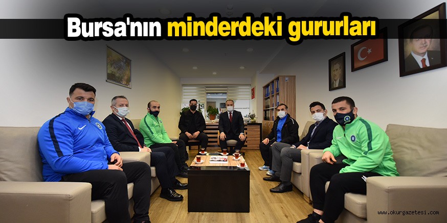 Bursa’nın minderdeki gururları