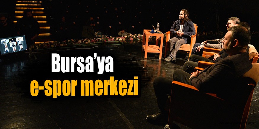 Bursa’ya e-spor merkezi