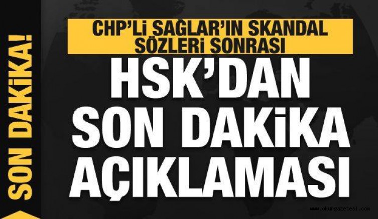 CHP’li Sağlar’ın ‘Başörtüsü’ skandalı sonrası HSK’dan son dakika açıklamaları