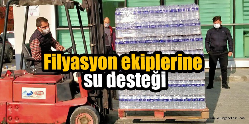 Filyasyon ekiplerine su desteği