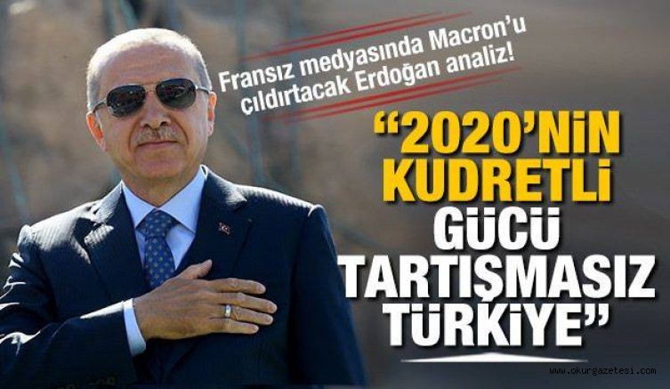Fransız medyasında çarpıcı yazı: 2020’nin kudretli gücü tartışmasız Türkiye