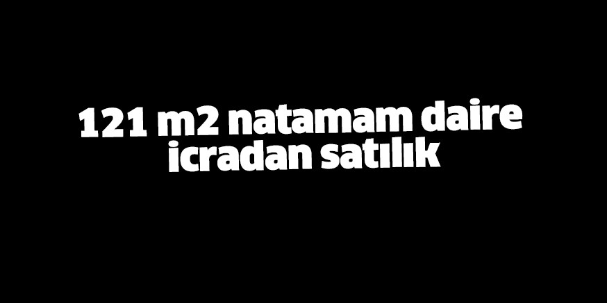 İCRADAN SATILIK DAİRE