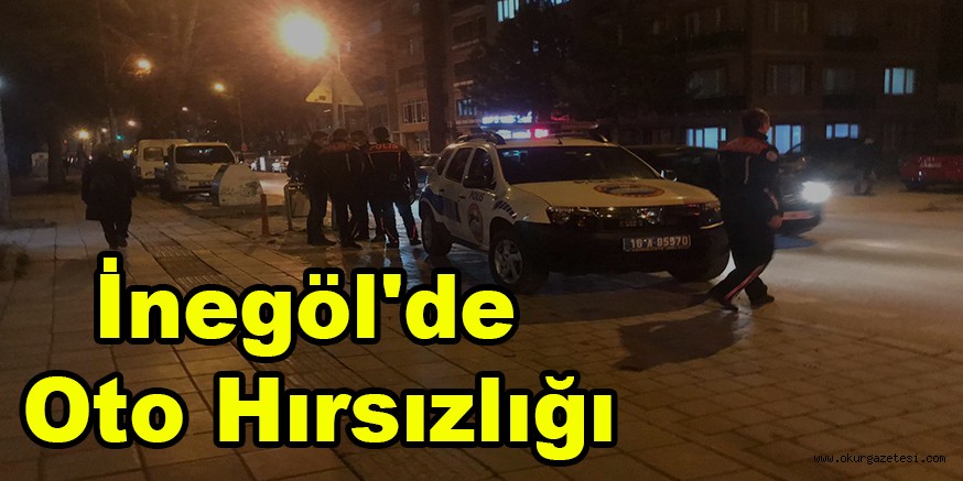 İnegöl’de oto hırsızlığı