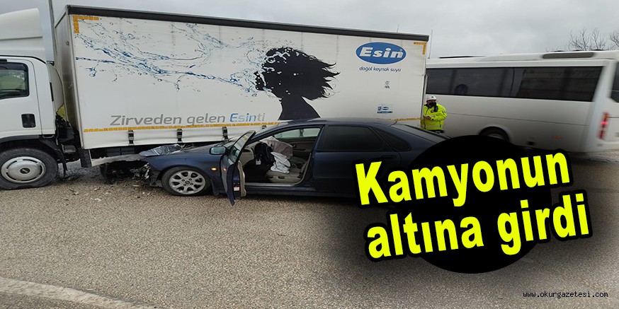 Kamyonun altına girdi