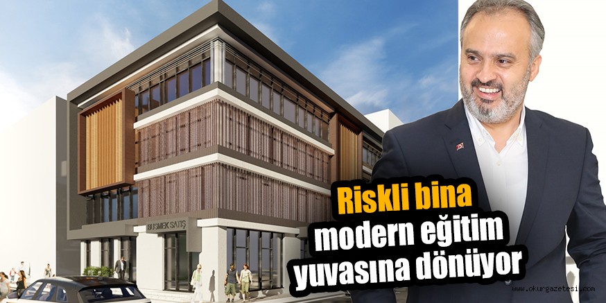 Riskli bina modern eğitim yuvasına dönüyor