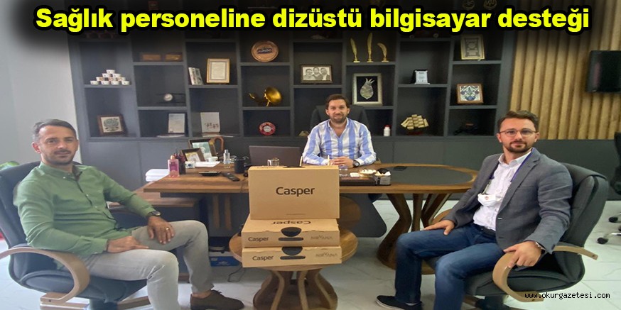 Sağlık personeline dizüstü bilgisayar desteği