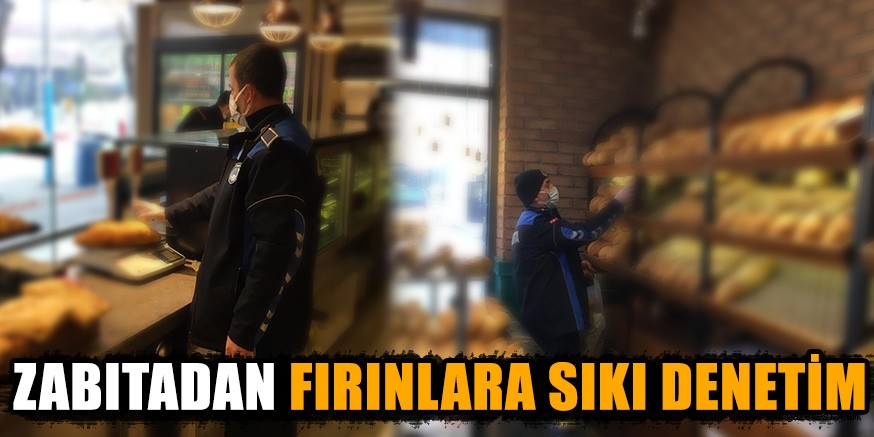 ZABITADAN FIRINLARA SIKI DENETİM