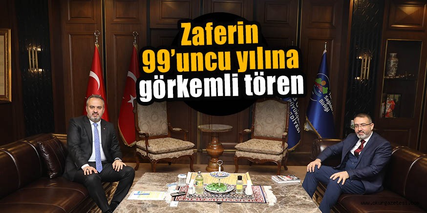 Zaferin 99’uncu yılına görkemli tören