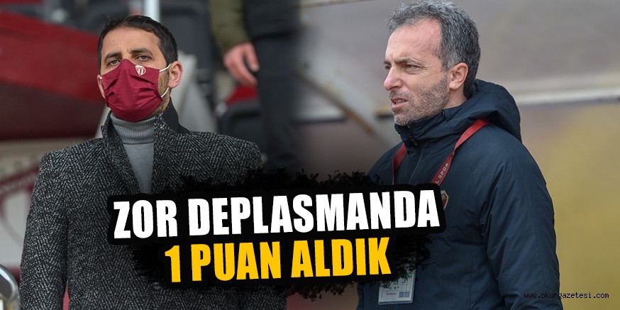 ZOR DEPLASMANDA 1 PUAN ALDIK