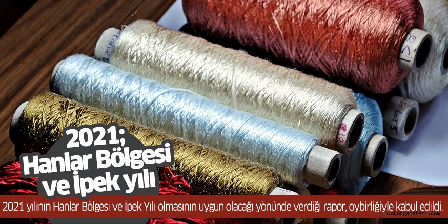 2021; Hanlar Bölgesi ve İpek yılı