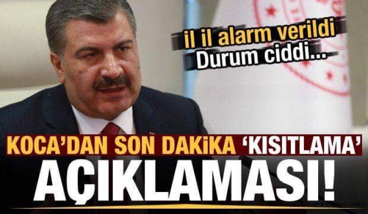 Baka Koca’dan son dakika kısıtlama açıklaması! İl il alarm verildi, durum ciddi…