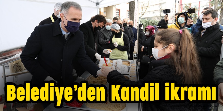 Belediye’den kandil ikramı