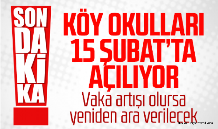 Cumhurbaşkanı Erdoğan: Köy okullarında 15 Şubat’ta eğitim başlayacak