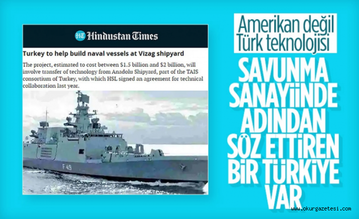 Hindistan, Türkiye’nin desteğiyle donanma gemisi inşa edecek