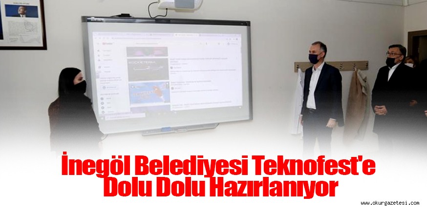 İnegöl Belediyesi Teknofest’e Dolu Dolu Hazırlanıyor