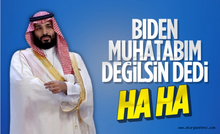 Joe Biden, Prens Selman’ın üzerini çizdi