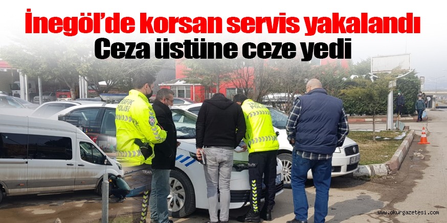 Kaçak servis çekerken yakalandı