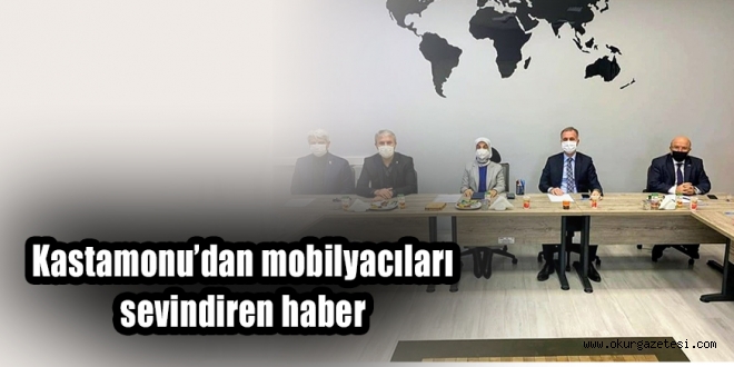 Kastamonu’dan mobilyacıları sevindiren haber