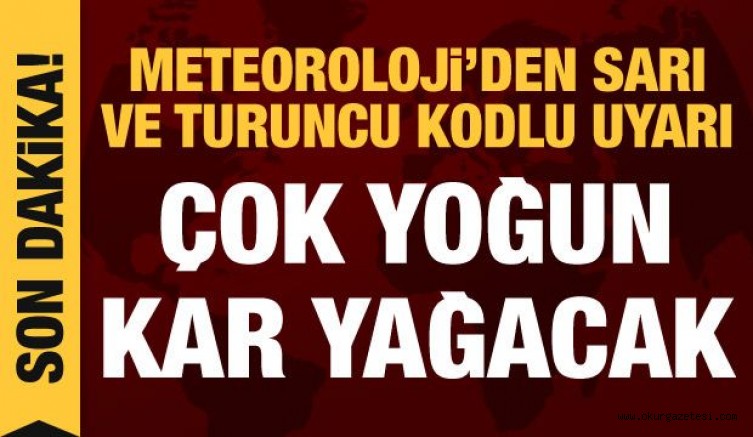 Son dakika! Meteoroloji’den çok sayıda ile sarı ve turuncu kodlu uyarı: Kar çok yoğun yağacak