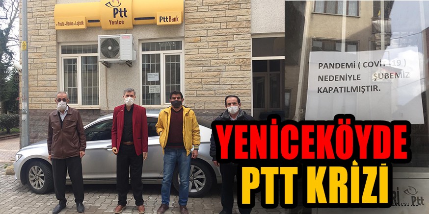 Yeniceköy’de PTT krizi