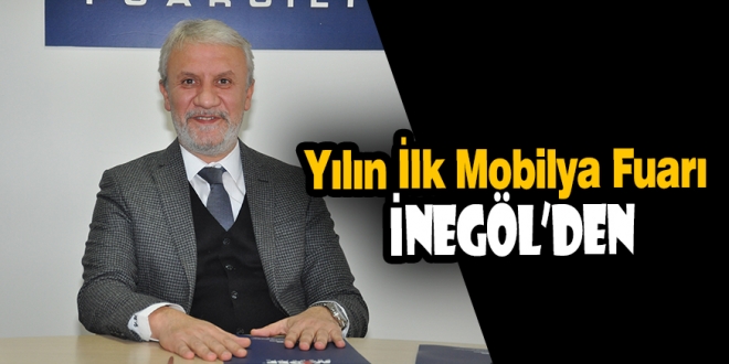 Yılın İlk Mobilya Fuarı İnegöl’den