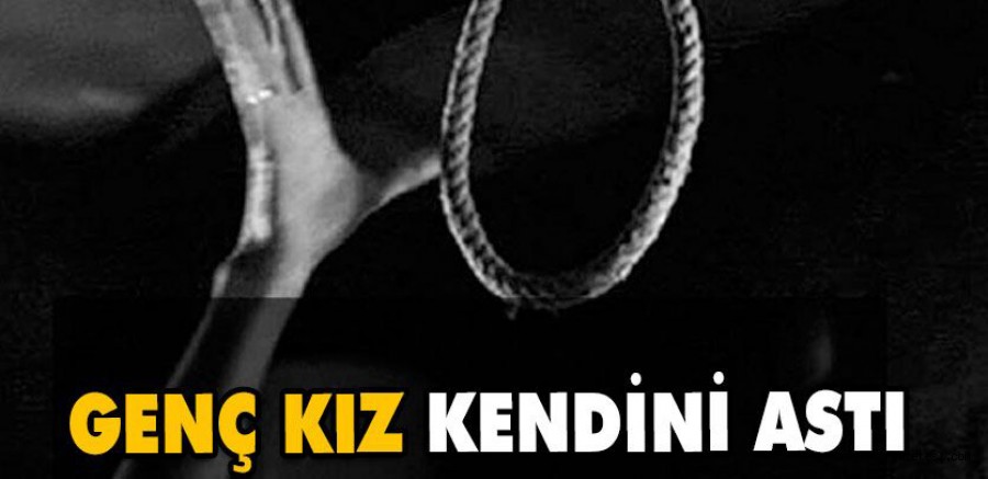 14 Yaşındaki kız canına kıydı