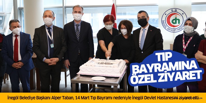 BAŞKAN ALPER TABAN’DAN TIP BAYRAMINA ÖZEL ZİYARET